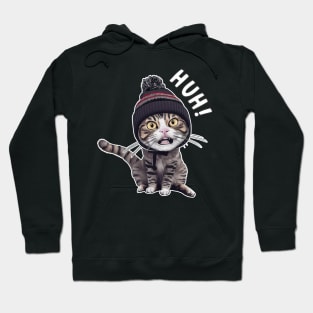 CAT HUH! FUNNY T-Shirt Hoodie